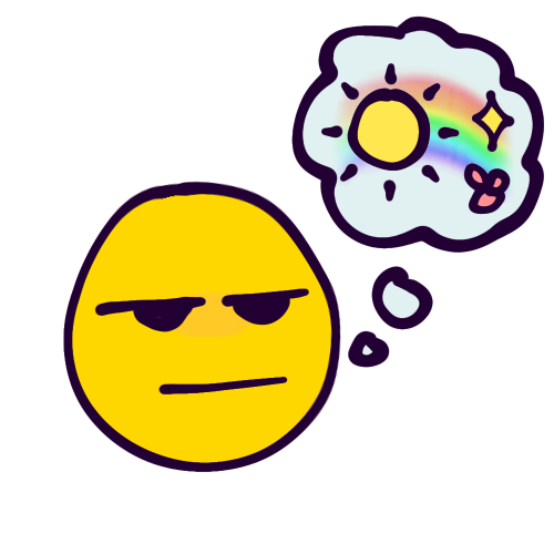 A little yellow emoji face with a seemingly neutral or bored expression. However, they are happy, as shown by a thought bubble with a cartoony sun, a rainbow, a little flower, and a sparkle inside.